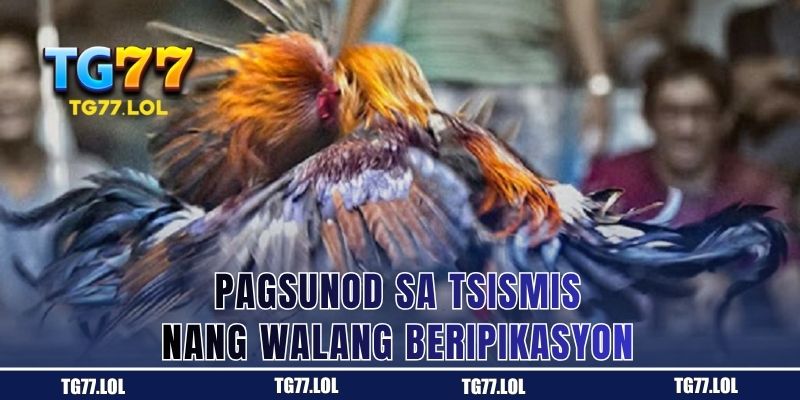 Pagsunod sa Tsismis nang Walang Beripikasyon