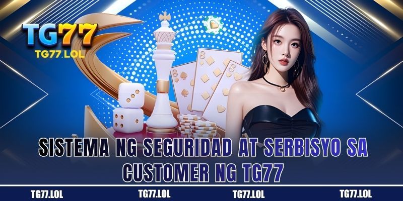 Sistema ng seguridad at serbisyo sa customer ng TG77